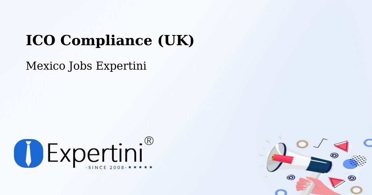 UK Data Protection & ICO Compliance – Taxtes - Mexico Jobs Expertini
